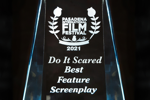"Do It Scared" Best Feature Screenplay award